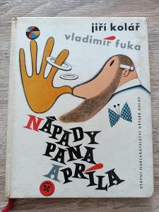 kniha - NÁPADY PANA APRÍLA - Kolář, Fuka - rok 1961