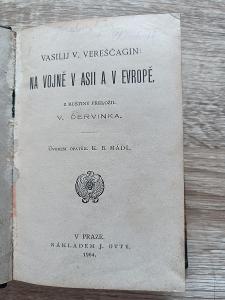 kniha - NA VOJNĚ V ASII A V EVROPĚ - Vereščagin - rok 1904 