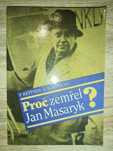 kniha - PROČ ZEMŘEL JAN MASARYK? - Kettner, Jedlička - rok 1990  