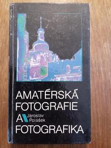 Amatérská fotografie a fotografika, autor Jaroslav Polášek