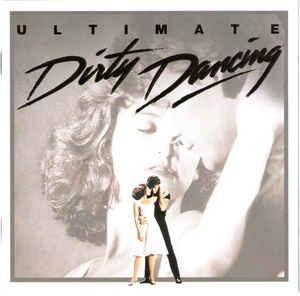 ULTIMATE DIRTY DANCING SOUNDTRACK CD ALBUM 2003.