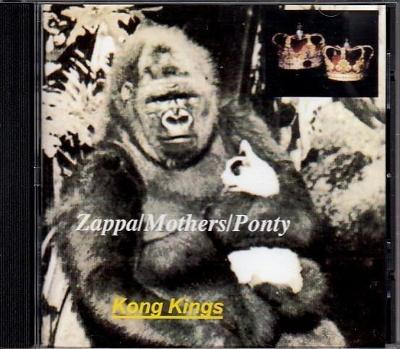 CD FRANK ZAPPA/MOTHERS / PONTY - KONG KINGS