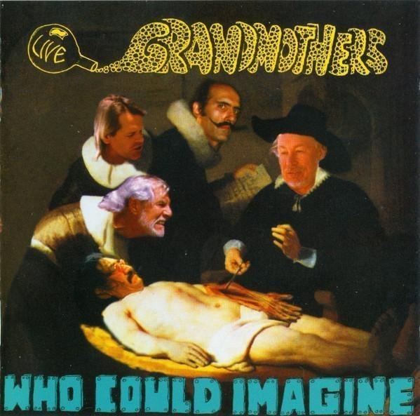 CD GRANDMOTHERS - WHO COULD IMAGINE - Hudba na CD