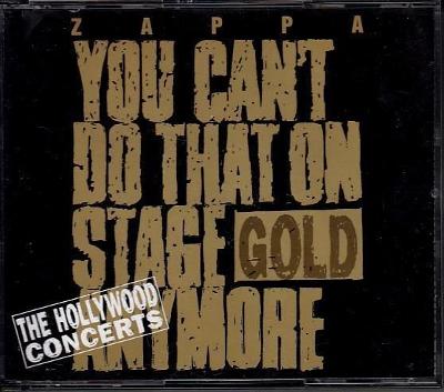 2CD FRANK ZAPPA - YOU CAN'T DO THAT ON STAGE ANYMORE GOLD / HOLLYWOOD