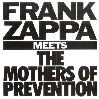 CD FRANK ZAPPA - MEETS THE MOTHERS OF PREVENTION/ RYKO