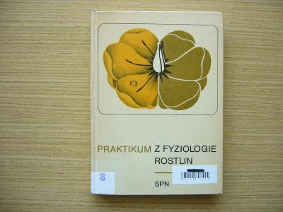Bosiljka Grdičová - Praktikum z fyziologie rostlin | 1976 -a