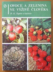 Ovoce a zelenina ve výživě člověka - Šapiro, D.K.