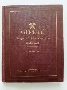 Svázané hornické časopisy Glückauf Zdař Bůh 1916 hornictví hutnictví