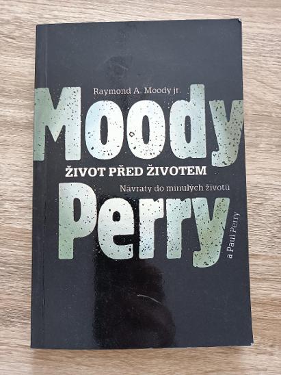 kniha - ŽIVOT PŘED ŽIVOTEM - Moody, Perry - rok 1992   - Odborné knihy