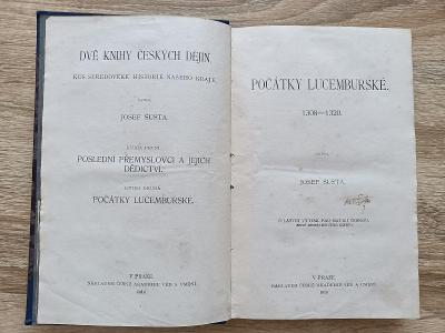 kniha - POČÁTKY LUCEMBURSKÉ 1308 - 1320 - rok 1919
