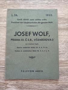 JOSEF WOLF - Ceník sbírek zemí celého světa č. 26 rok 1932 