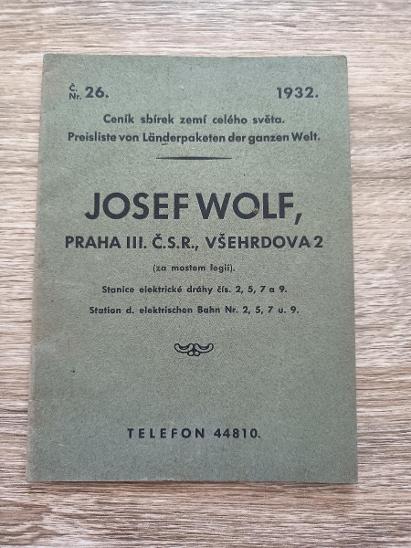 JOSEF WOLF - Ceník sbírek zemí celého světa č. 26 rok 1932  - Antikvariát
