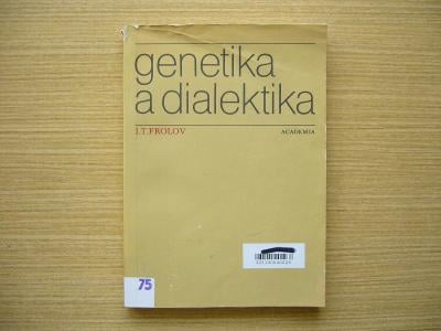 I. T. Frolov - Genetika a dialektika | 1979 -a