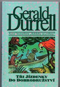 Gerald Durrell: Tři jízdenky do dobrodružství 