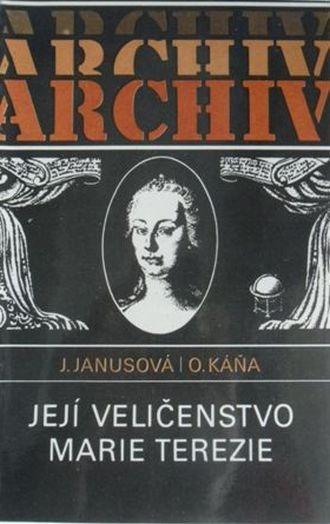 Jana Janusová & Otakar Káňa Její Veličenstvo Marie Terezie