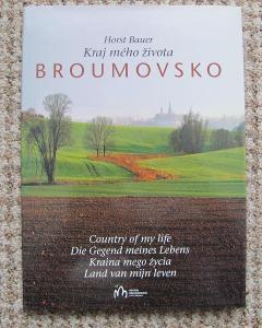 Broumovsko - Kraj mého života - Horst Bauer