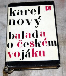 BALADA O ČESKÉM VOJÁKU Karel Nový ČS.SPISOVATEL 1967