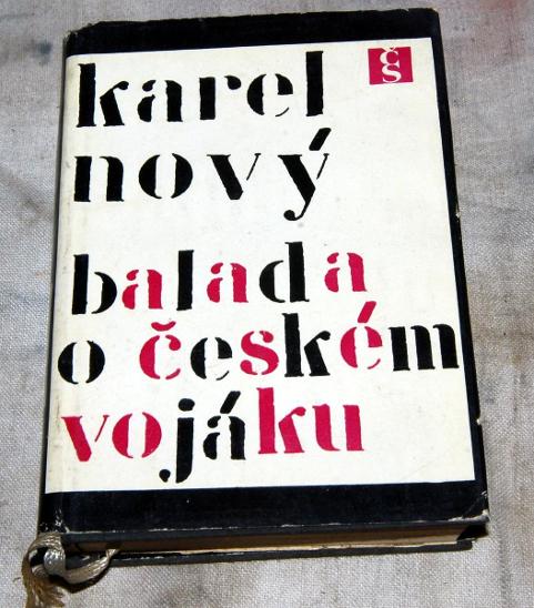 BALADA O ČESKÉM VOJÁKU Karel Nový ČS.SPISOVATEL 1967 - Knihy