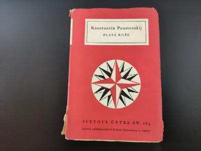 Zlatá růže - Konstantin Paustovskij | Světová četba sv. 264
