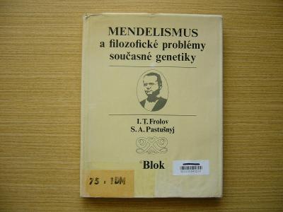 Frolov, Pastušnyj - Mendelismus a filosofické problémy současné.. 75-n