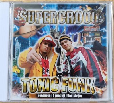 SUPERCROOO - TOXIC FUNK CD