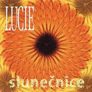 LUCIE - Slunečnice-140 gram vinyl 2018
