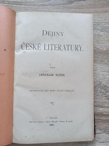 kniha - DĚJINY ČESKÉ LITERATURY - J. Vlček - rok 1898  