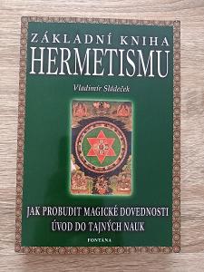 kniha - ZÁKLADNÍ KNIHA HERMETISMU - rok 2003  