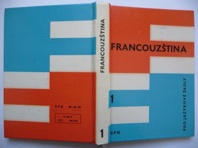 Francúzština pre jazykové školy 1. - Josef Hendrich - SPN 1971 - Učebnice