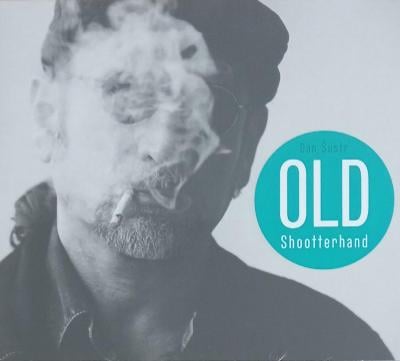 CD - Dan Šustr: Old Shootterhand  (digipack, nové ve folii)