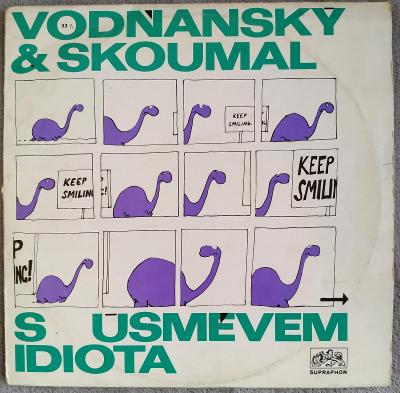 LP VODŇANSKÝ & SKOUMAL - S ÚSMĚVEM IDIOTA(1971) GRAM.KLUB EX