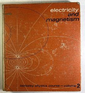 Edward Purcell : Electricity and Magnetism / Berkeley Physics Course 2