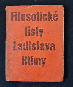 Filosofické listy Ladislava Klímy - vydání z r. 1939, nakl. J.Pohořelý