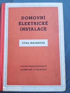 Kniha Domovní elektrické instalace Macháček 1955