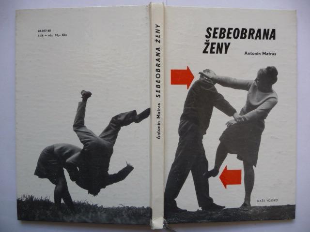 Kniha - Sebaobrana ženy - Antonín Matras - Naše vojsko 1968 - Šport a turistika