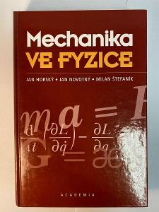 Horský, Novotný, Štefaník : Mechanika ve fyzice  / Academia