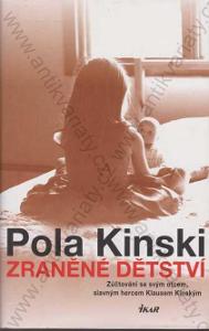 Zraněné dětství Pola Kinski 2013 Ikar, Praha