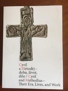 Cyril a Metoděj – doba, život, dílo / Cyril and Methodius – ....
