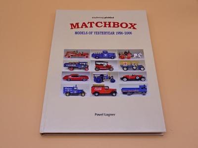 KNIHA - SOUHRNÝ PŘEHLED MODELŮ MATCHBOX MODELS OF YESTERYEAR 1956-2006