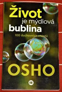 Život jako mýdlová bublina - 100 duchovních vhledů - OSHO