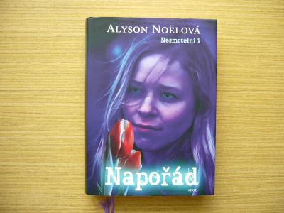 Alyson Noëlová - Nesmrtelní 1: Napořád | 2010 -n