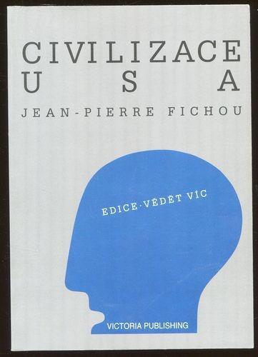 Civilizace USA / Jean-Pierre Fichou