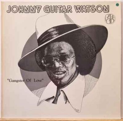 LP Johnny Guitar Watson - Gangster Of Love, 1977 EX