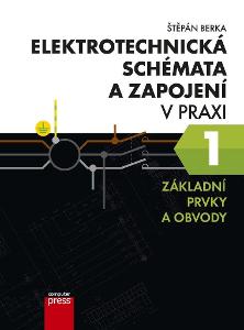 Elektrotechnická schémata a zapojení v praxi 1 (E- Kniha)
