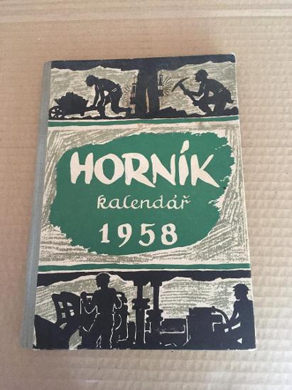 Horník - kalendář na rok 1958 / Kn Ostrava 1957