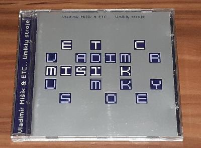 CD - Vladimír Mišík & Etc… - Umlkly stroje (Columbia 2004)
