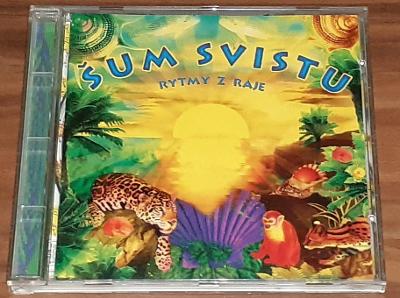 CD - Šum svistu - Rytmy z ráje (Ariola 1994)