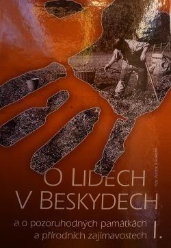 Beskydy - O lidech v Beskydech a pozoruhodných památkách I. (A4) +CD