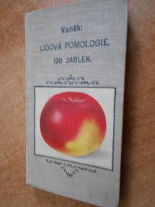 Vaněk Josef - Lidová pomologie - 100 jablek - 1935