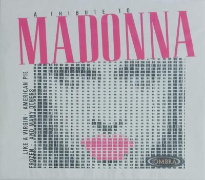 CD - A Tribute To:  Madonna   (nové ve folii)
